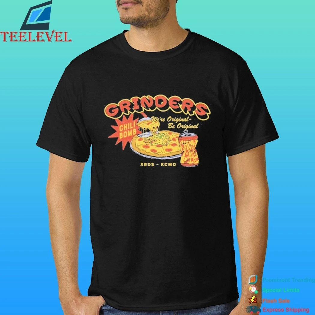Grinders Chili Bomb Pizza We’re Original-be Shirt