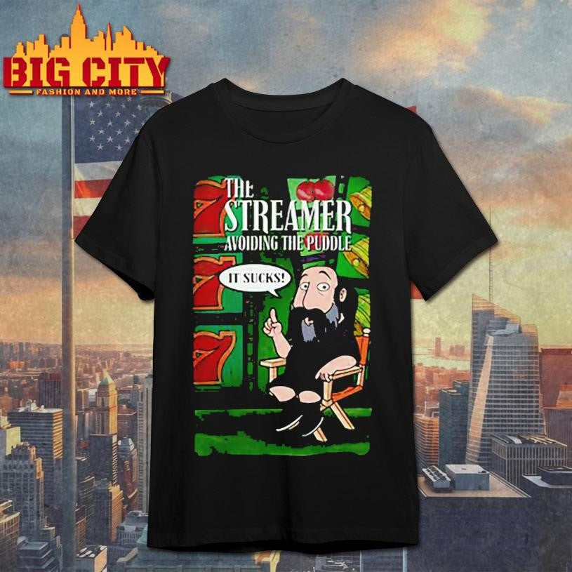 he streamer avoiding the puddle shirt