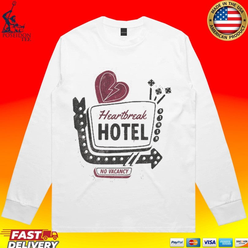 Heartbreak Hotel No Vacancy T-shirt