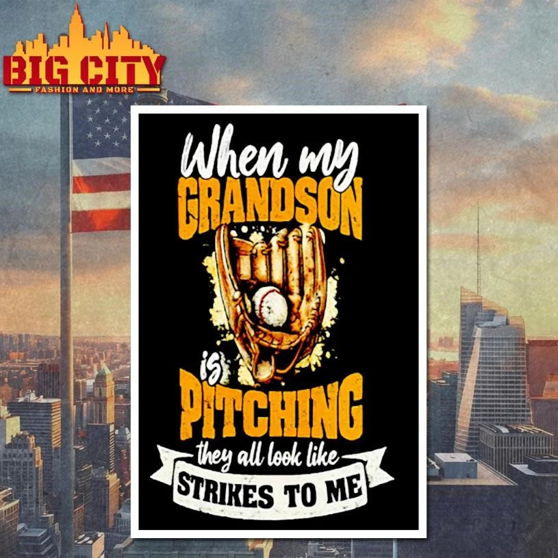 hen My Grandson Is Pitching They All Look Like Strikes To Me Shirt