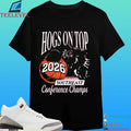 Hogs On Top 2026 Southeast Conference Champs Shirt