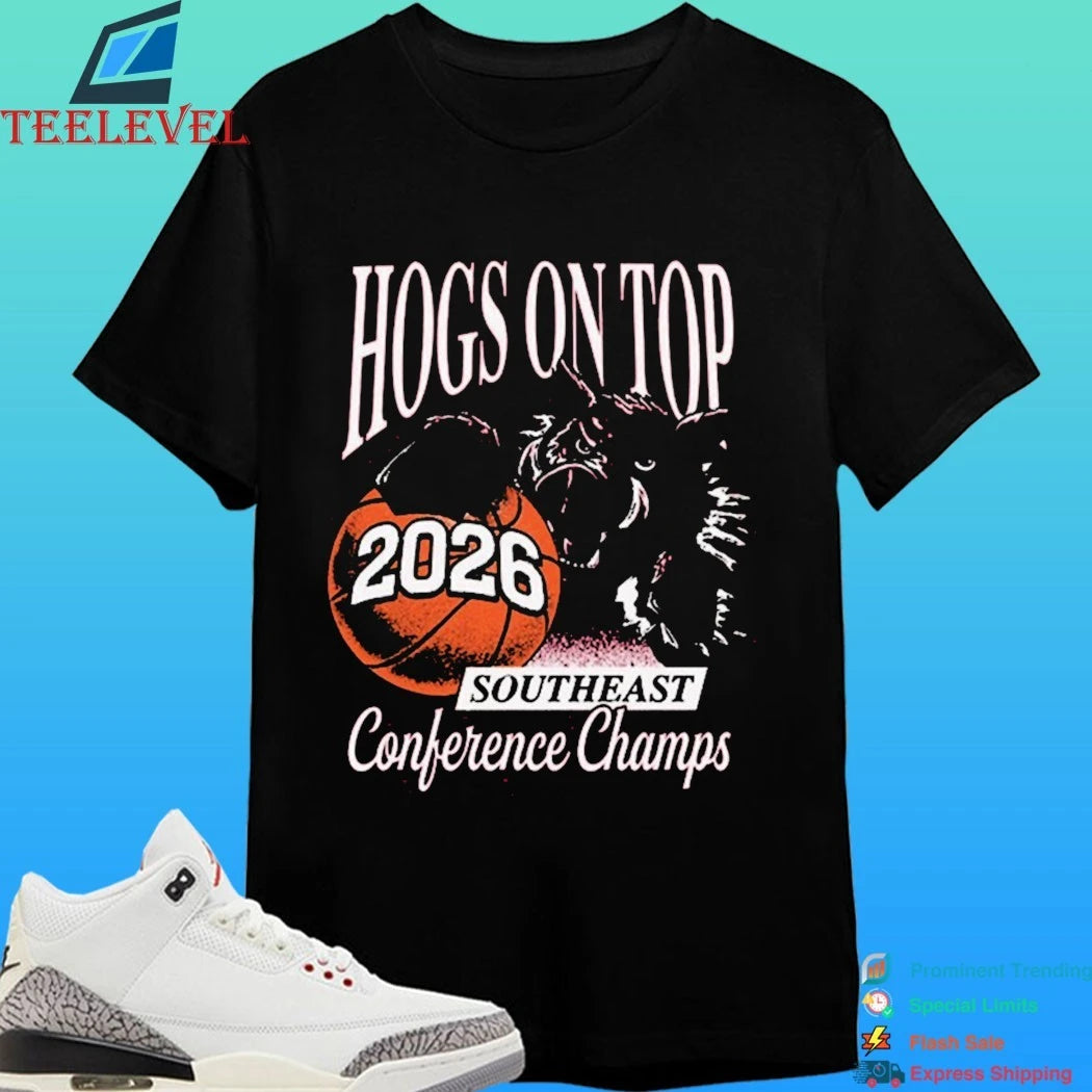 Hogs On Top 2026 Southeast Conference Champs Shirt