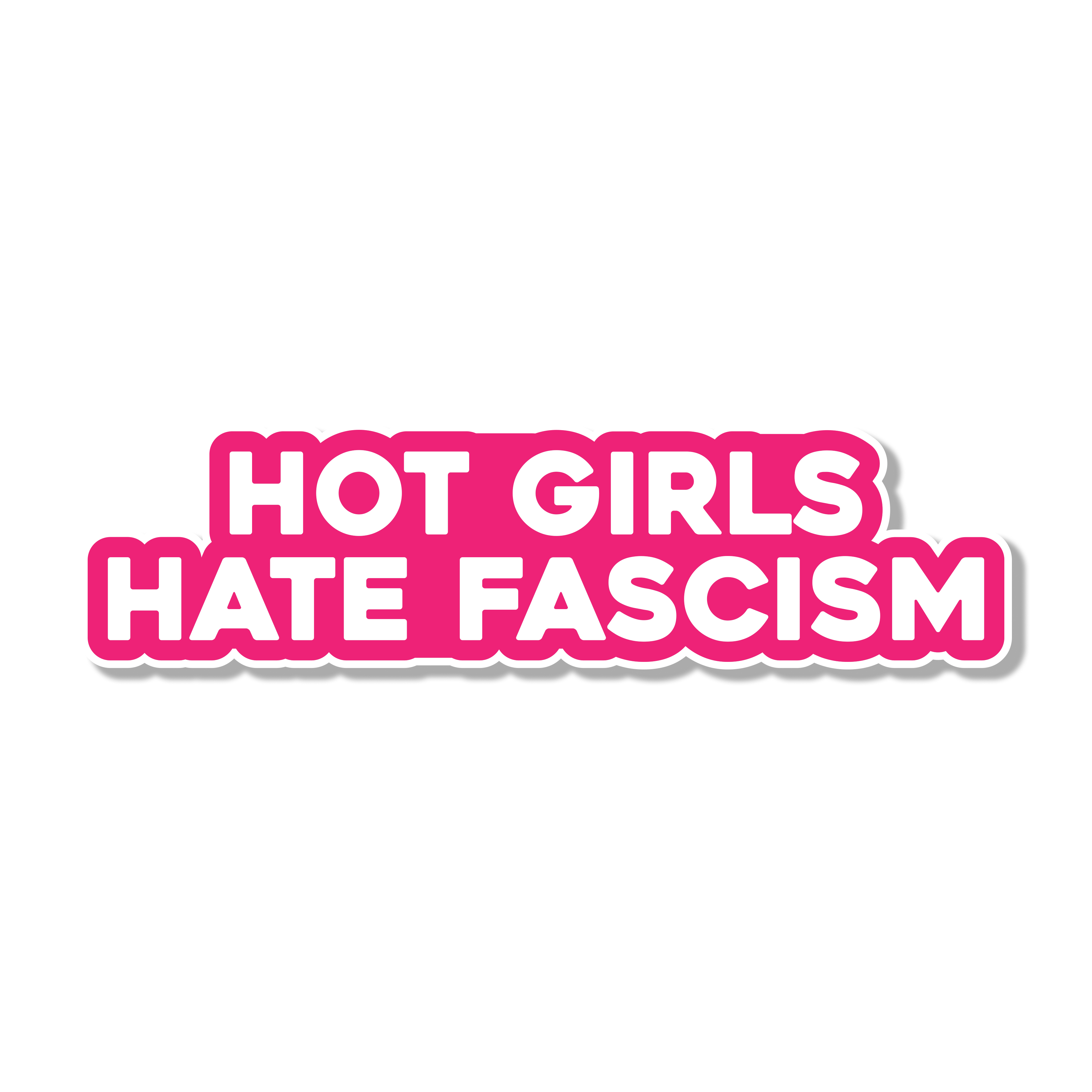 Hot Girls Hate Fascism Die Cut Sticker