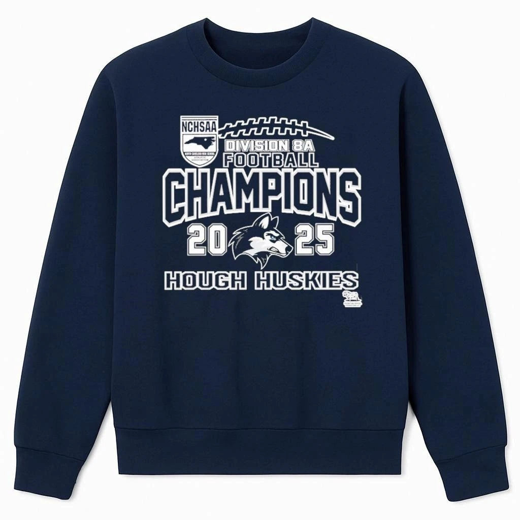 Hough Huskies 2025 NCHSAA Division 8A Football Champions Shirt