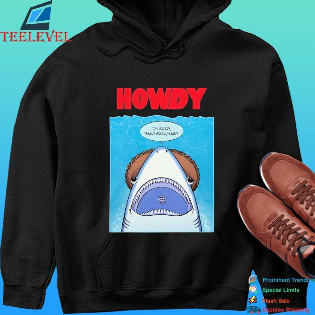 Howdy I’m Woody Howdy Howdy Howdy Shirt
