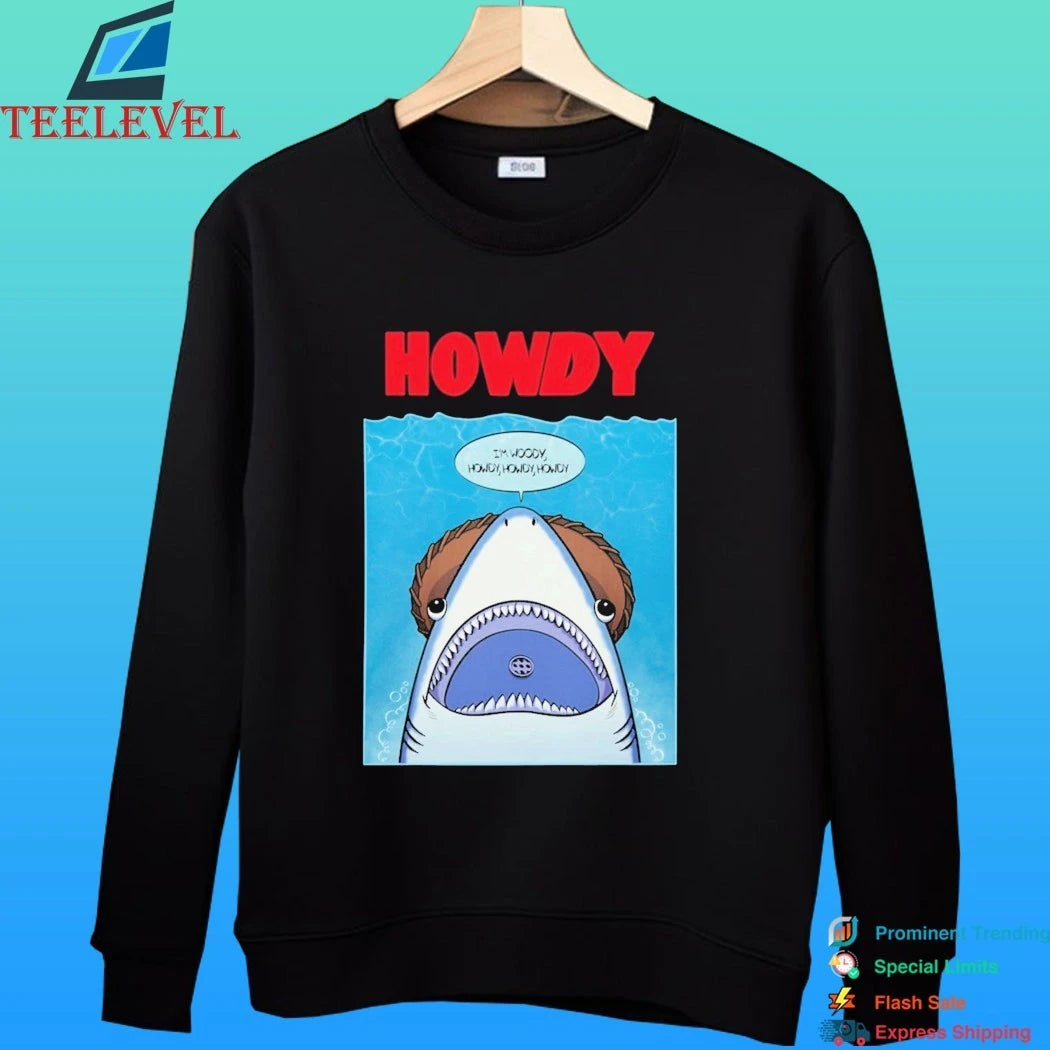 Howdy I’m Woody Howdy Howdy Howdy Shirt