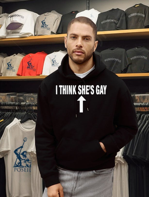 I Think She’s Gay T-shirt