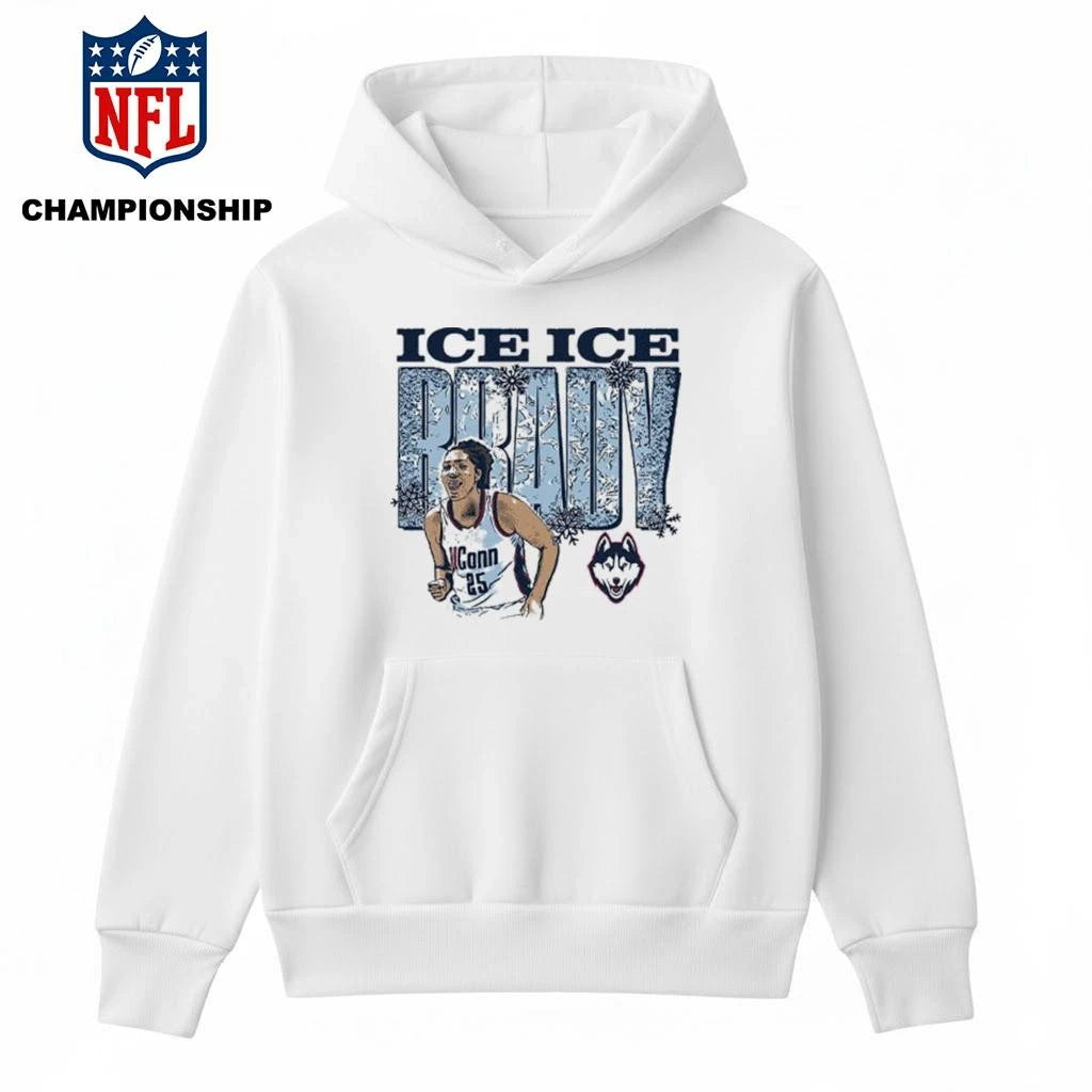 Ice Ice Brady Uconn Huskies 2026 NCAA Womens Basketball Shirt