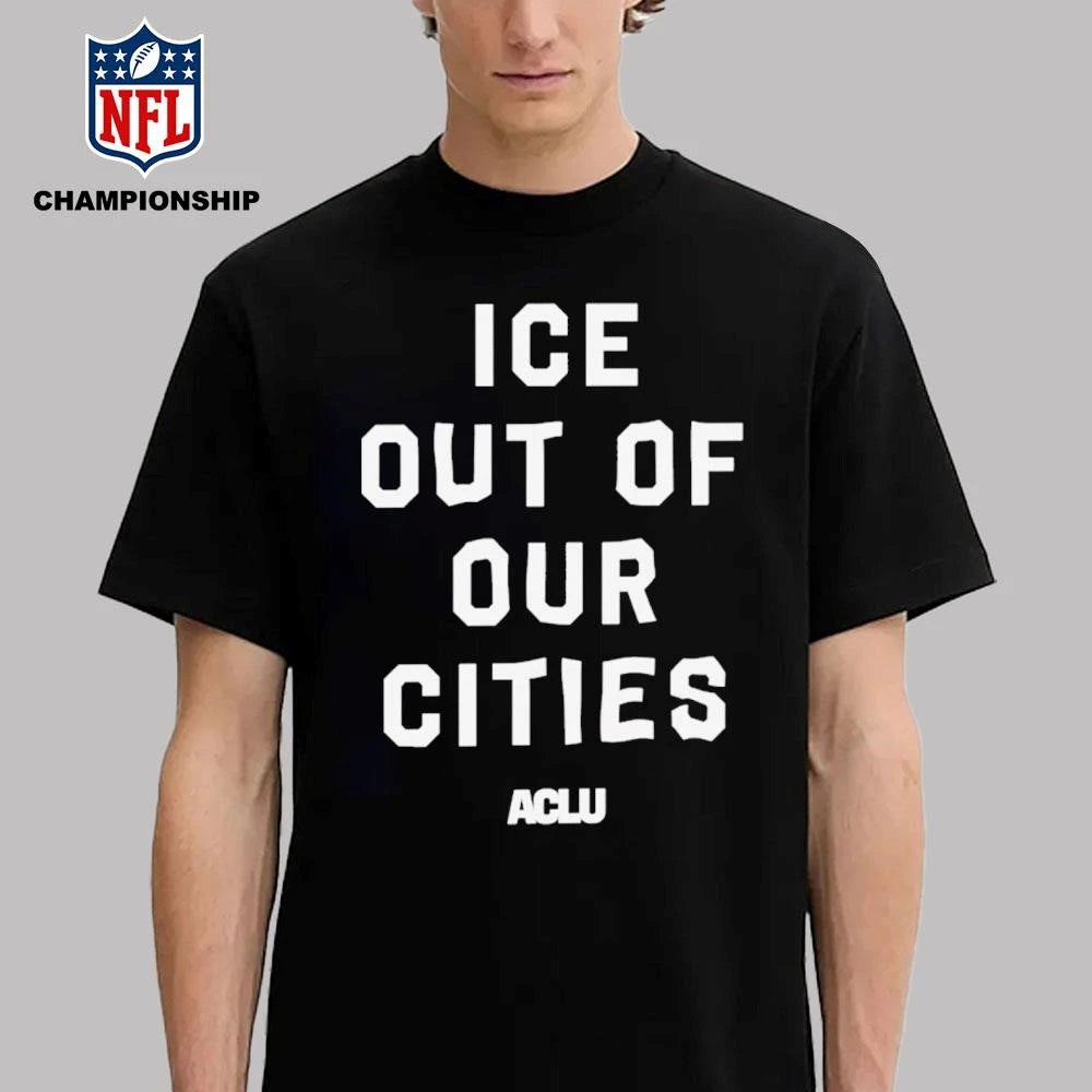 ICE Out Of Our Cities ACLU Shirt