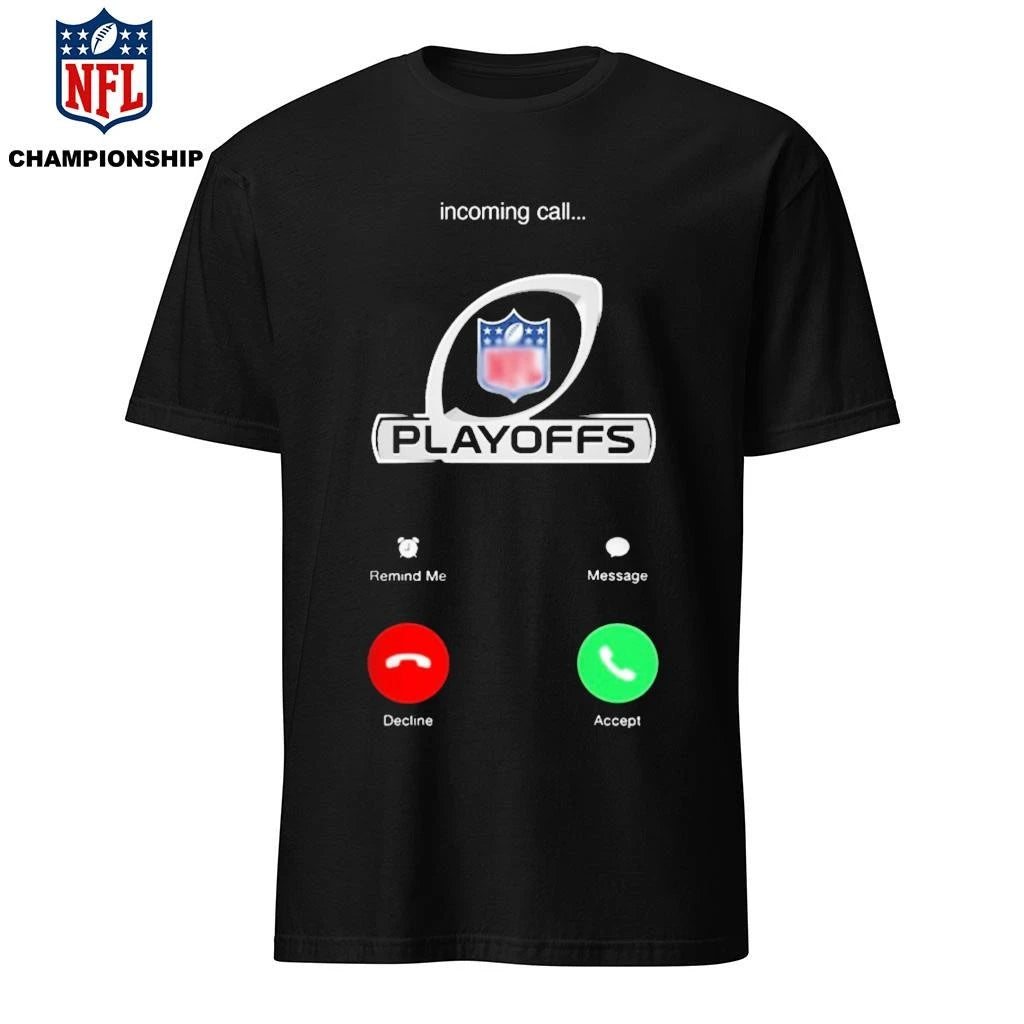 Incoming Call Playoffs Shirt