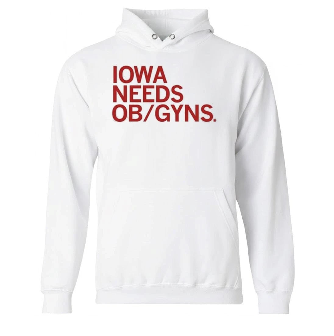Iowa needs ob gyns Shirt