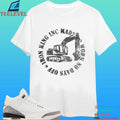 Iron King Inc Mad Work No Days Off Shirt