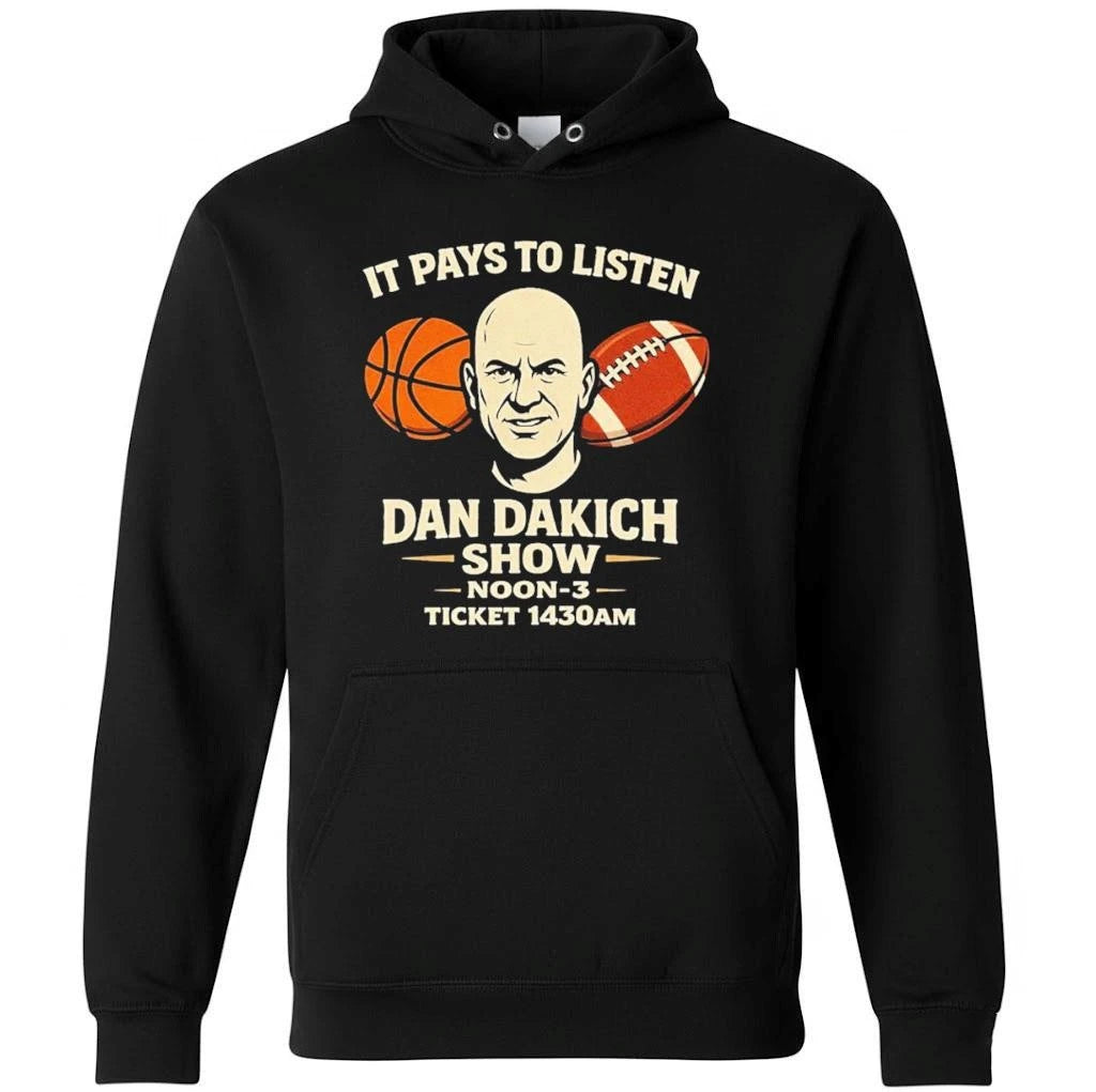 It Pays To Listen Dan Dakich Show Shirt