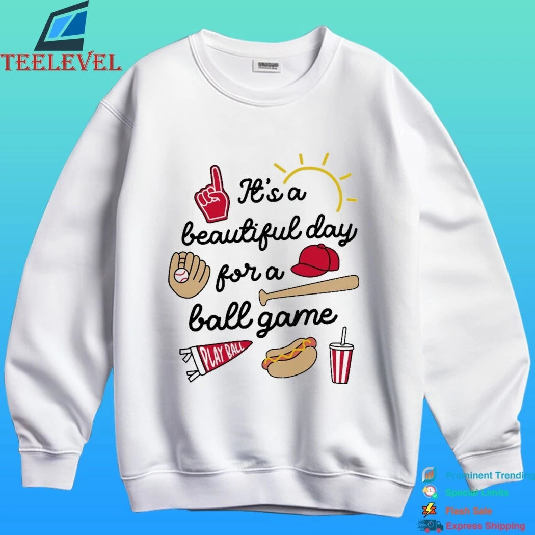 It’s A Beautiful Day For A Ball Game Shirt