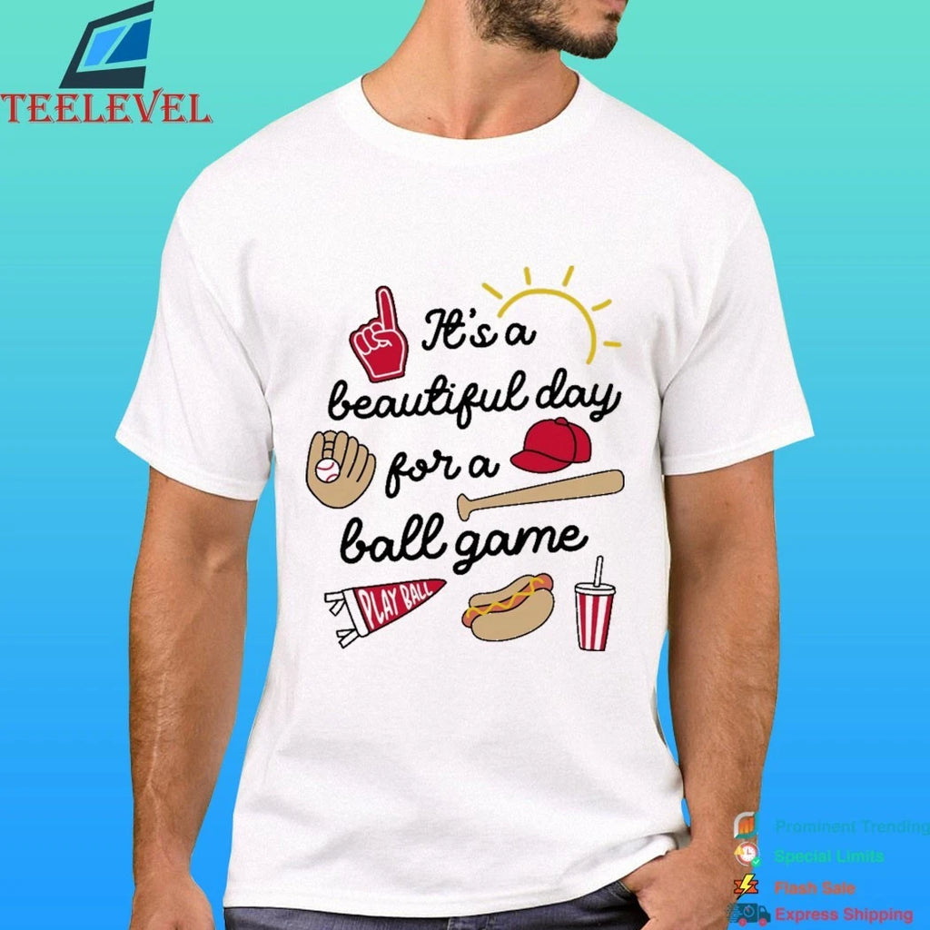 It’s A Beautiful Day For A Ball Game Shirt