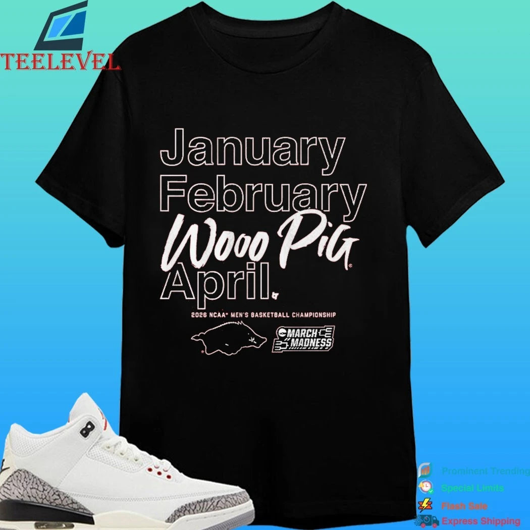 January February Wooo Pia April. Arkansas Razorbacks Mbb 2026 March Madness Month Shirt