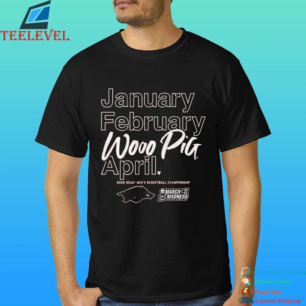 January February Wooo Pia April. Arkansas Razorbacks Mbb 2026 March Madness Month Shirt