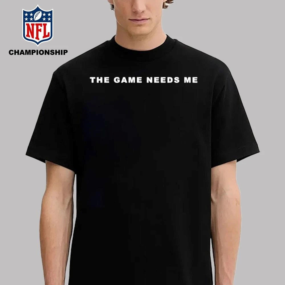 Jay-Z The Game Needs Me Shirt