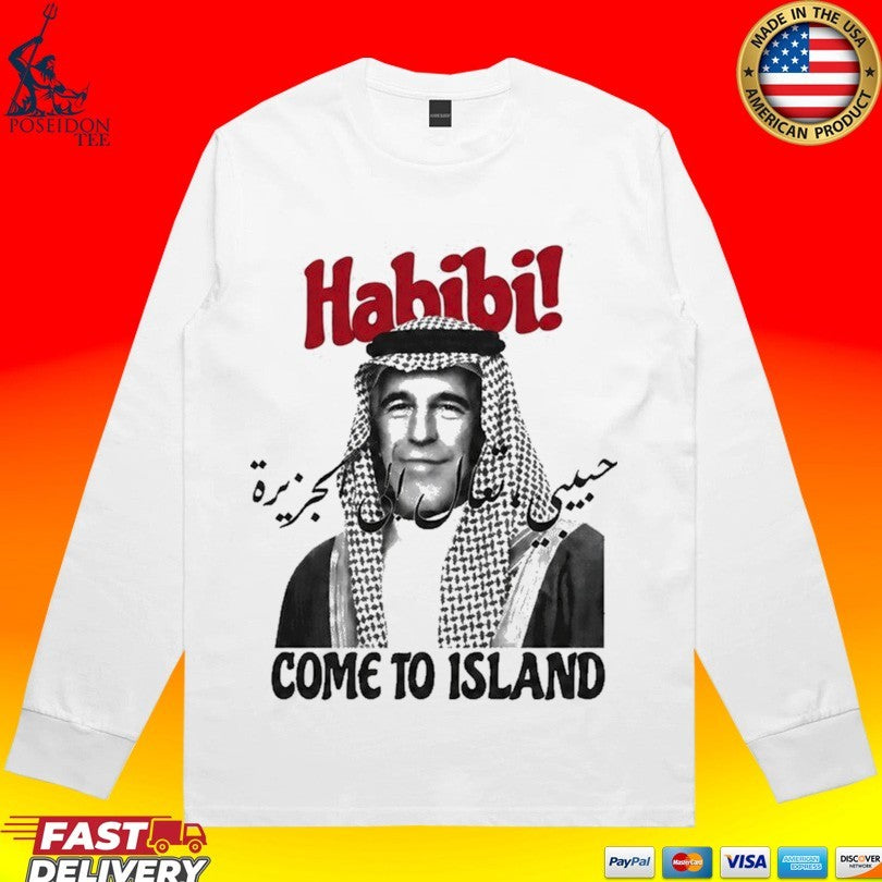 Jeffrey Epstein Habibi Come To Island T-shirt
