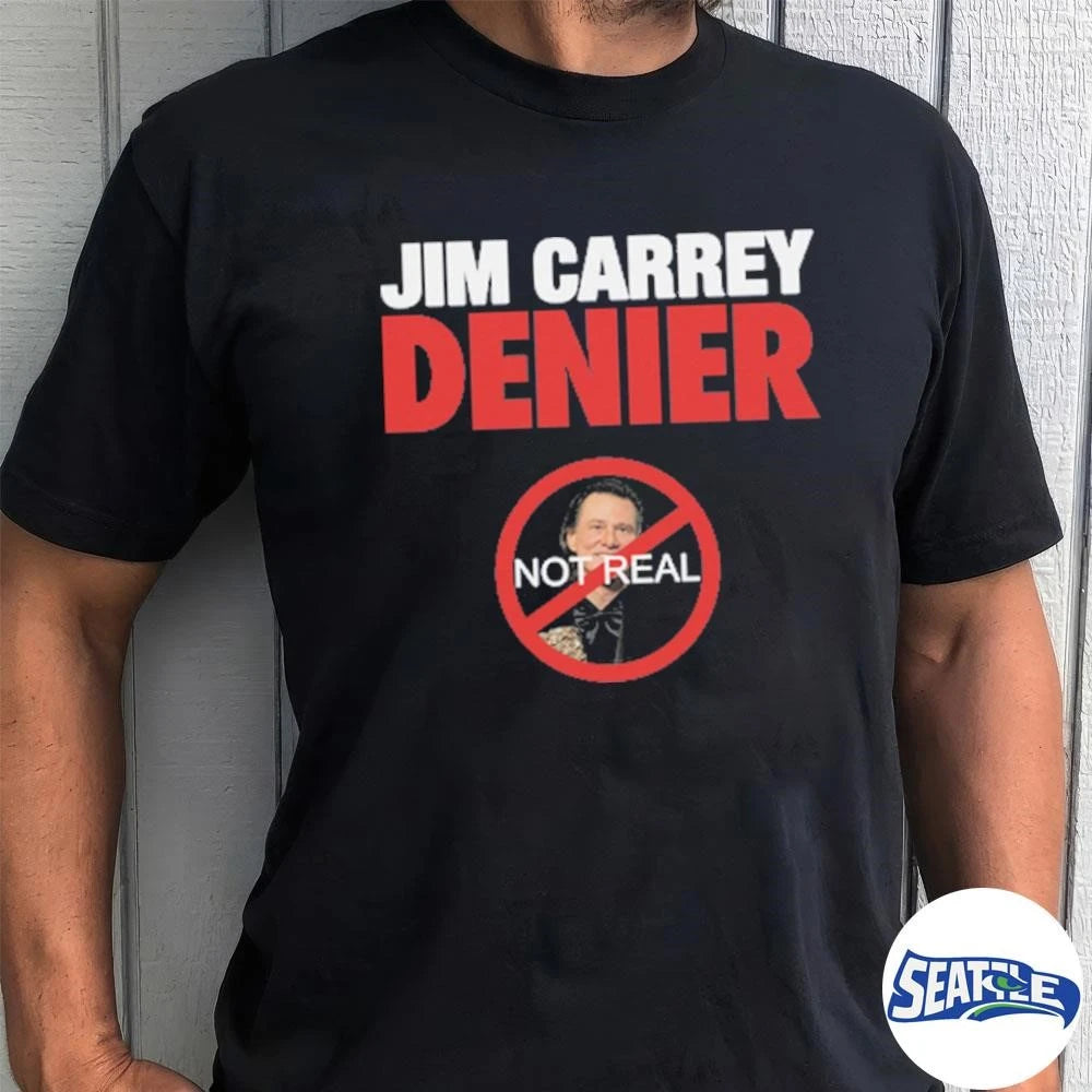 Jim Carrey Denier Not Real shirt