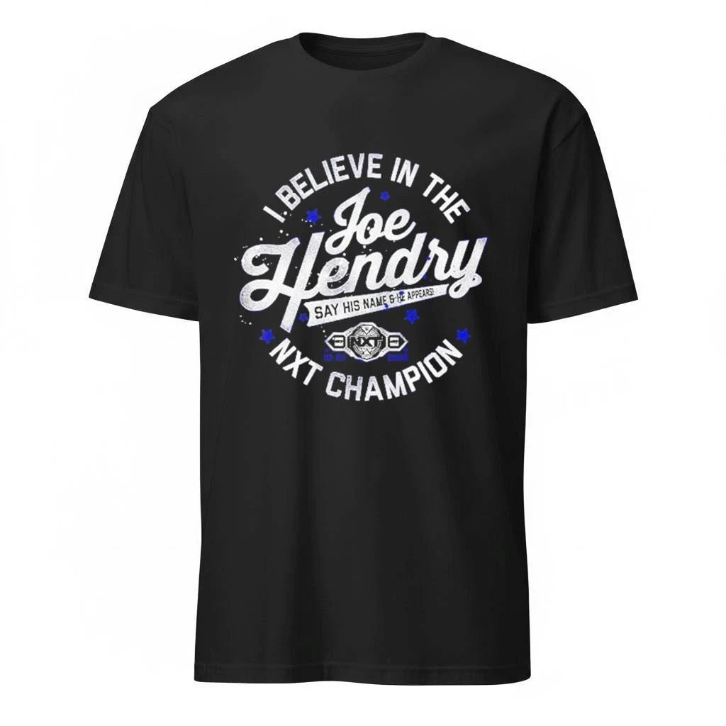 Joe Hendry NXT Champion I Believe In The Joe Hendry Shirt