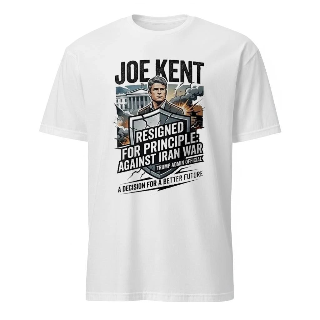 Joe Kent Resigned For Principle Against Iran War Trump Admin Official Adcision For A Better Future Shirt
