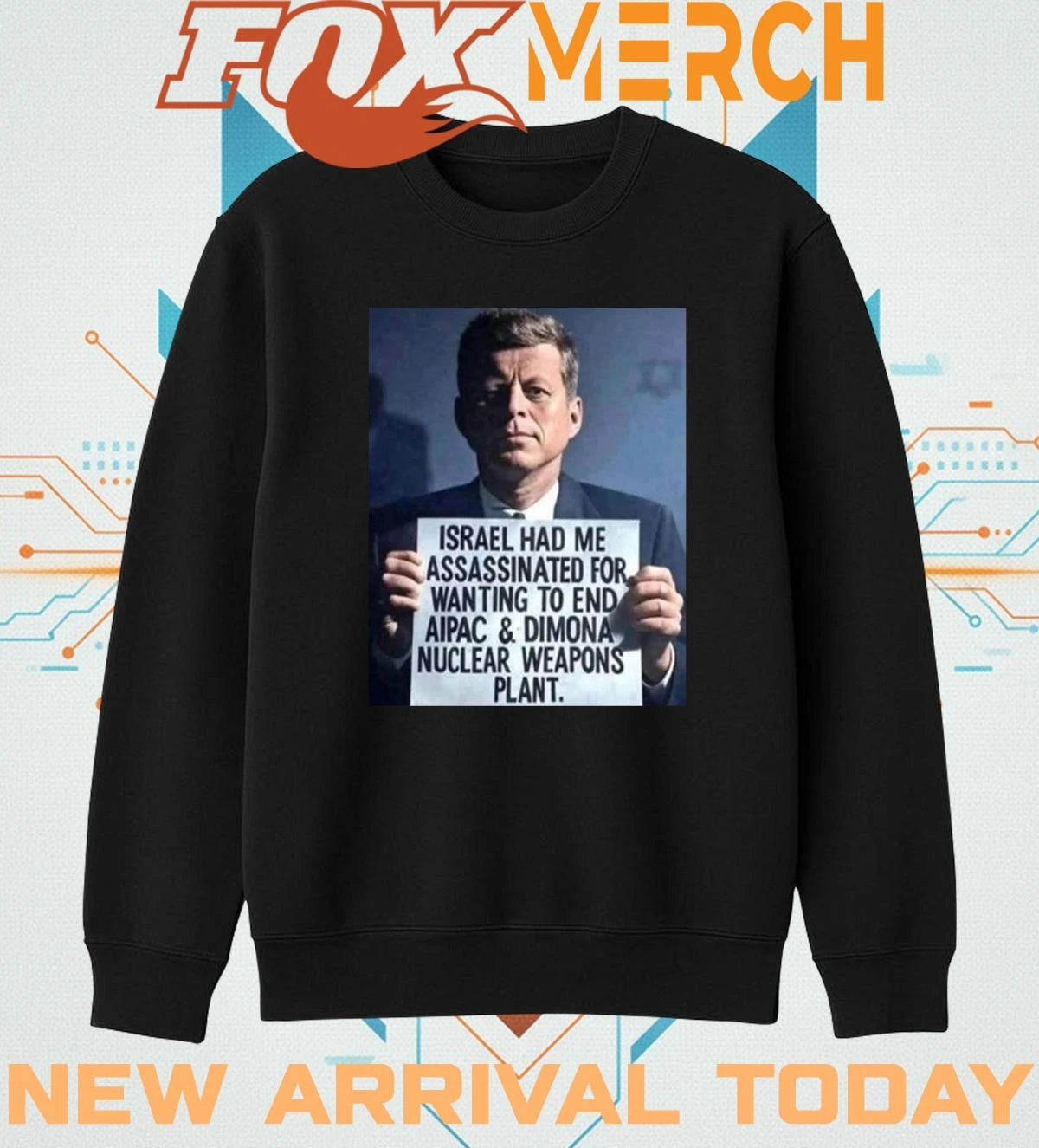 John F. Kennedy Israel had Me assassinated for wanting to end aipac t-shirt