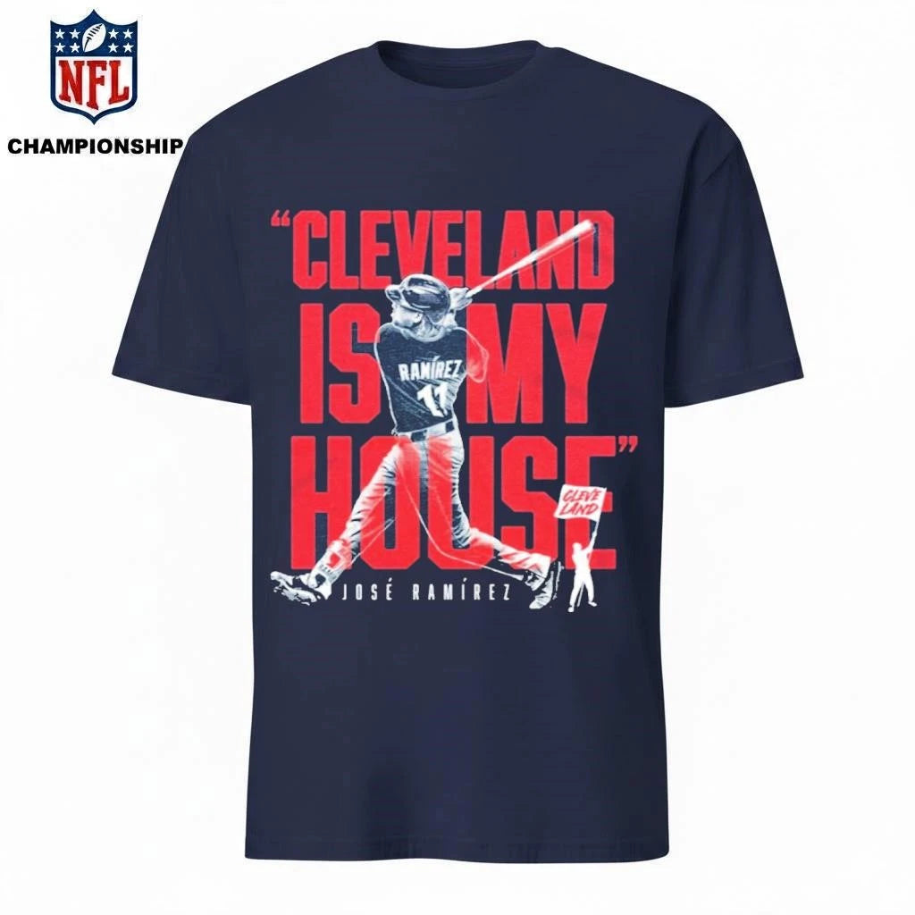 Jose Ramirez Cleveland Is My House Shirt