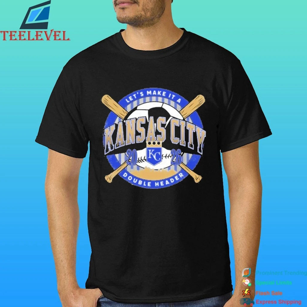 Kansas City Let’s Make It A Double Header 2026 Shirt
