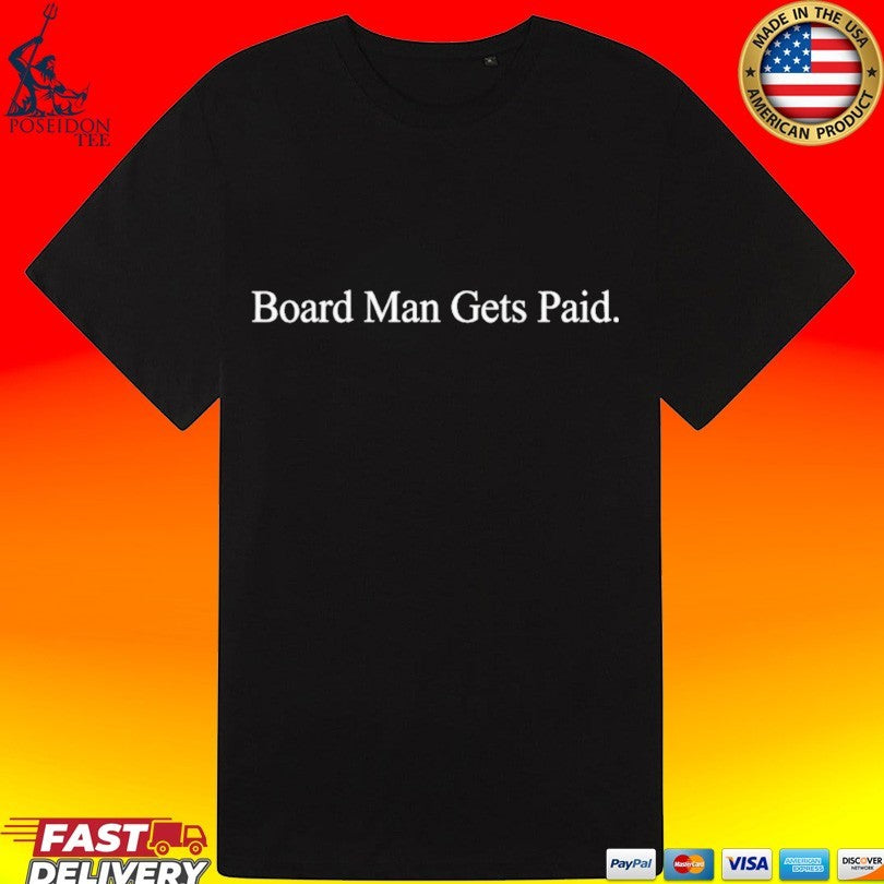 Kawhi Leonard Board Man Gets Paid T-shirt