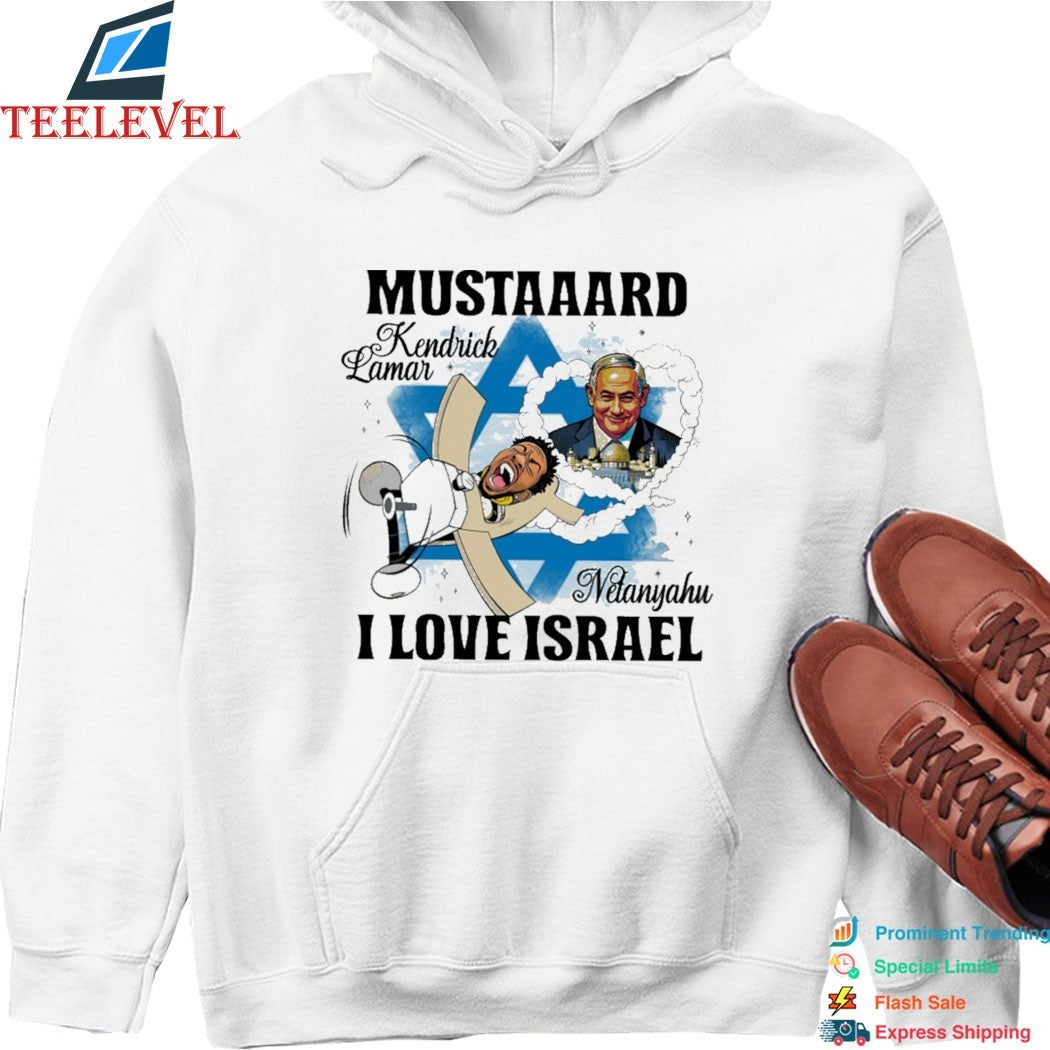 Kendrick Lamar Mustard I Love Netanyahu Israel Meme Shirt
