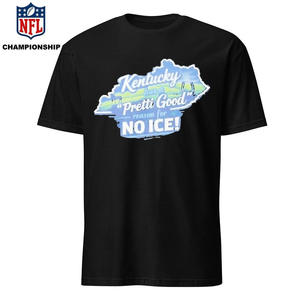 Kentucky Has A Pretty Good Reason For No Ice Tee Shirt