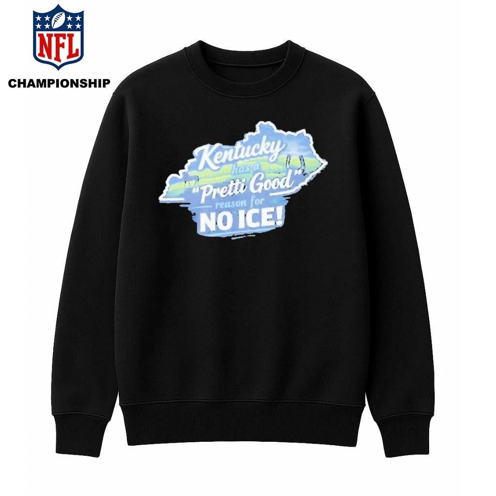 Kentucky Has A Pretty Good Reason For No Ice Tee Shirt