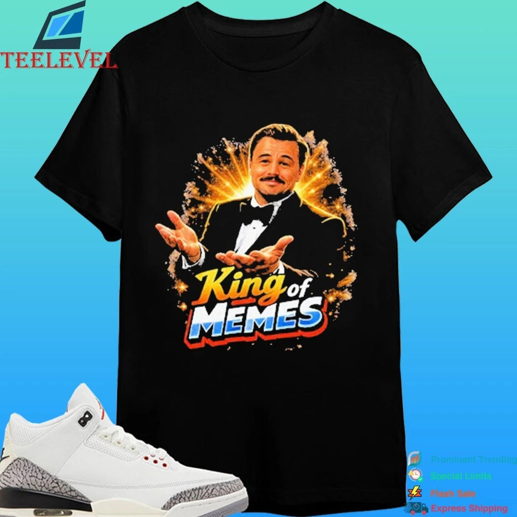 King Of Memes Shirt