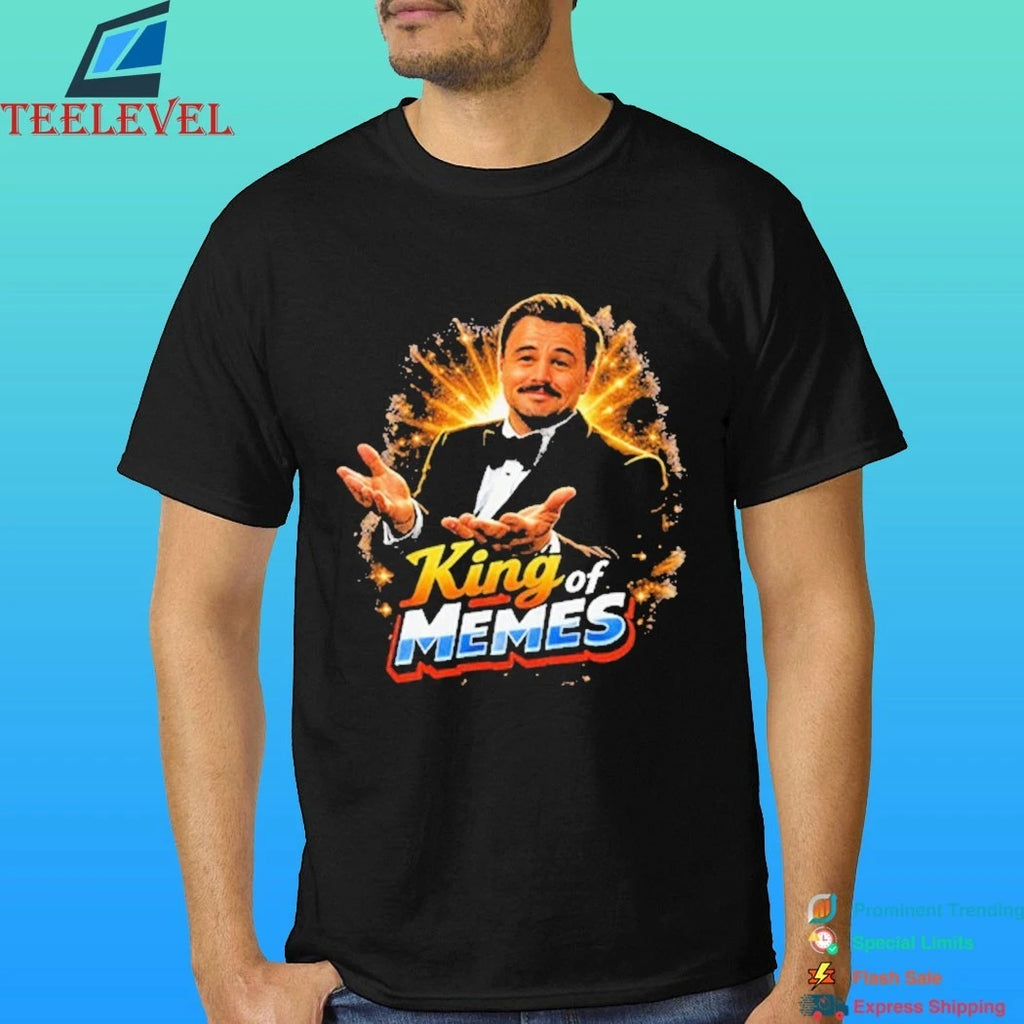 King Of Memes Shirt