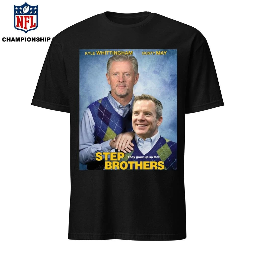 Kyle Whittingham Dusty May Step Brother Shirt