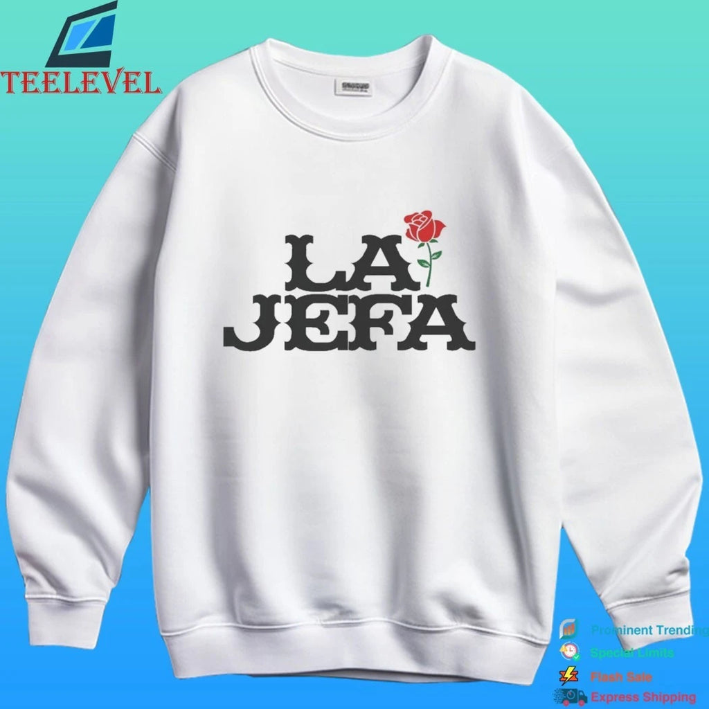 La Jefa Rose Flower &amp; Latina Boss Empowerment Shirt