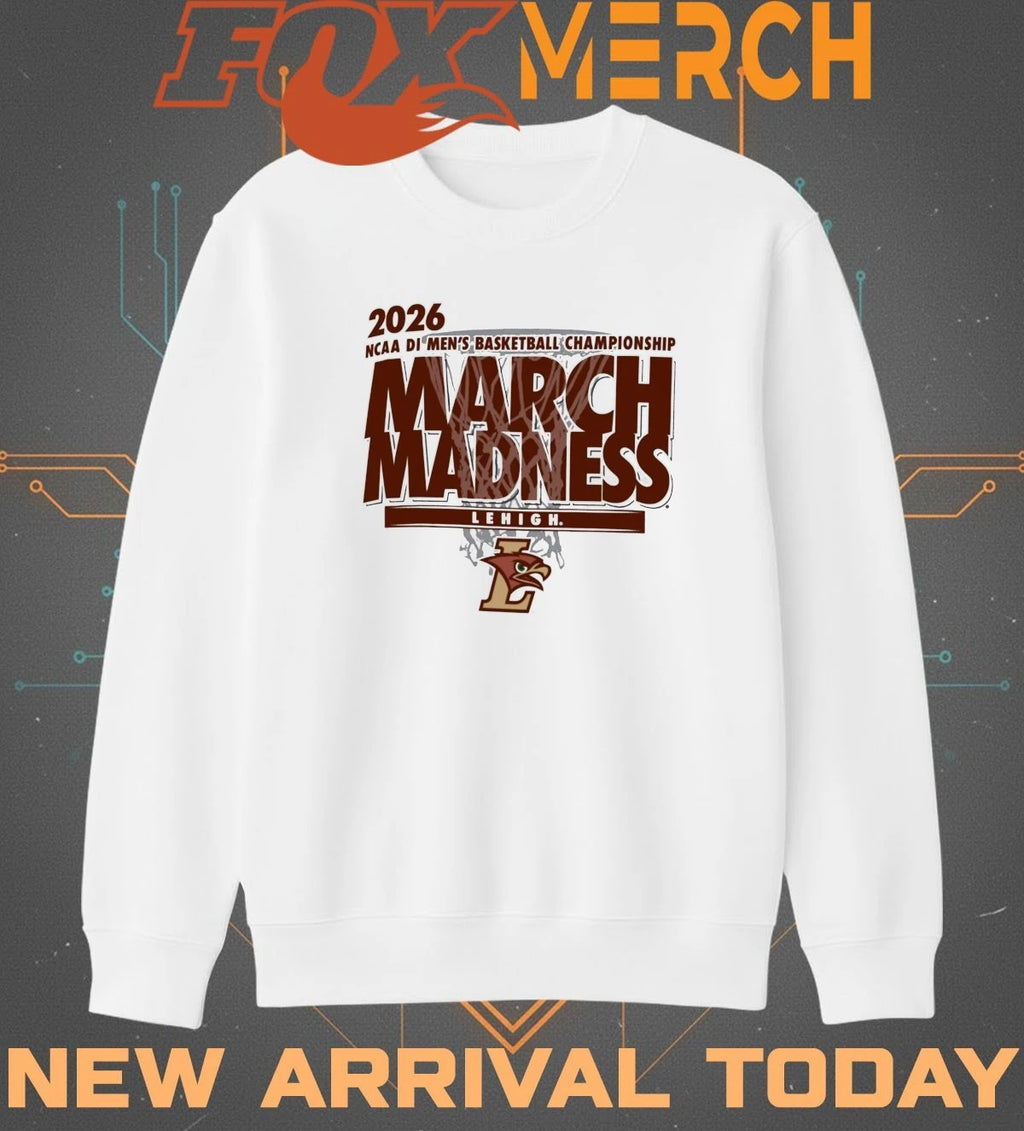 Lehigh Mountain Hawks 2026 NCAA DI Men’s Basketball Championship March Madness t-shirt