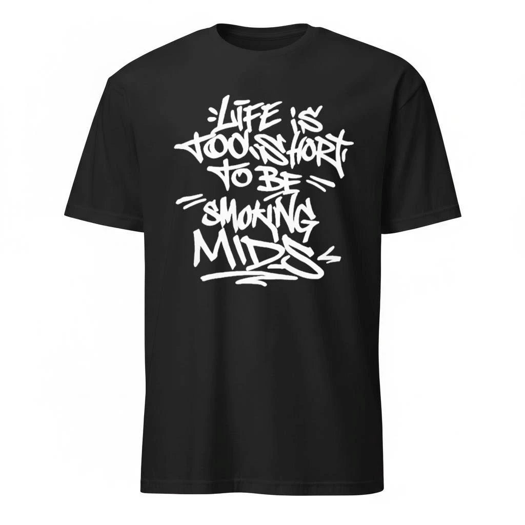 Lifes Tobe Smoking Mids Shirt