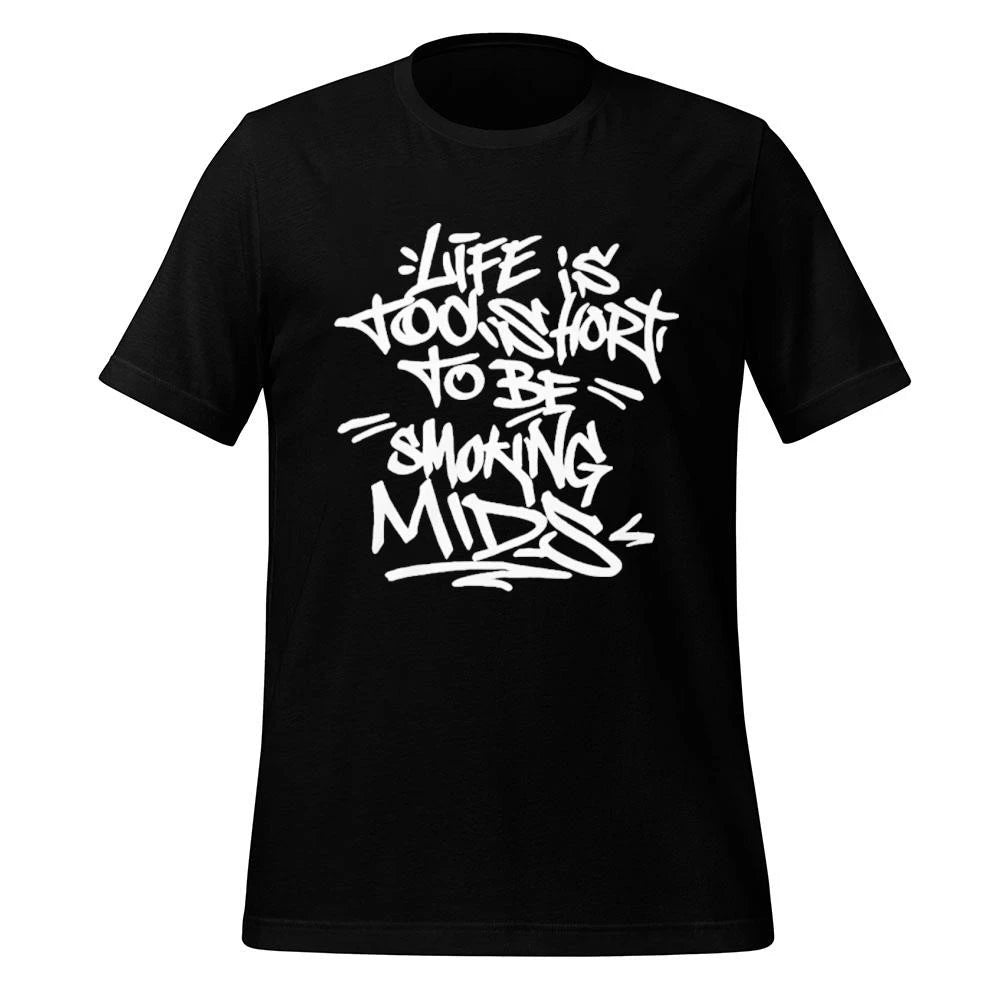 Lifes Tobe Smoking Mids Shirt