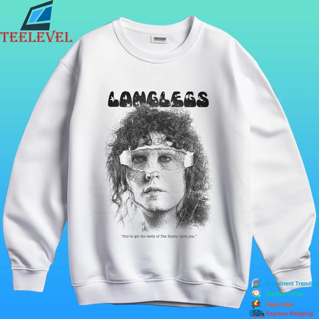 Longlegs You’ve Got The Teeth Of The Hydra Upon You Shirt