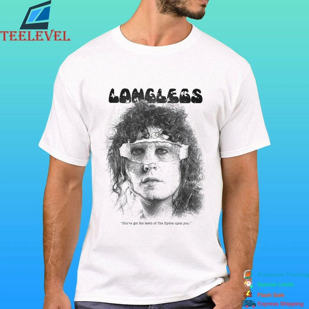 Longlegs You’ve Got The Teeth Of The Hydra Upon You Shirt