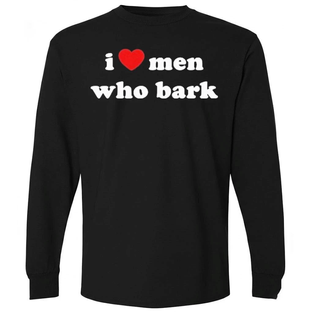 Marci i heart men who bark Shirt