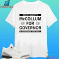 Mccollum For Governor Benny Buckets A Governor For Ball Shirt