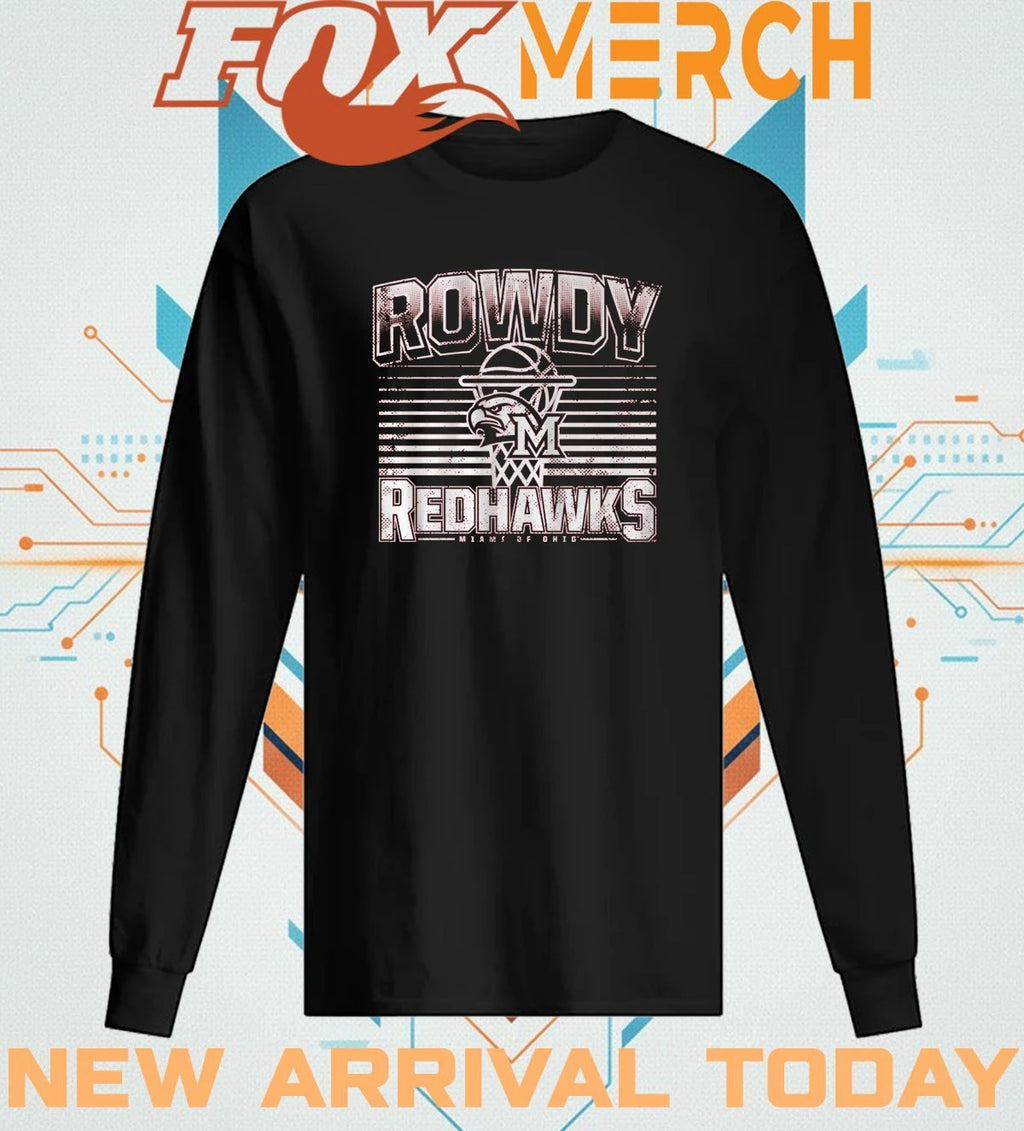 Miami OH Basketball Rowdy RedHawks t-shirt