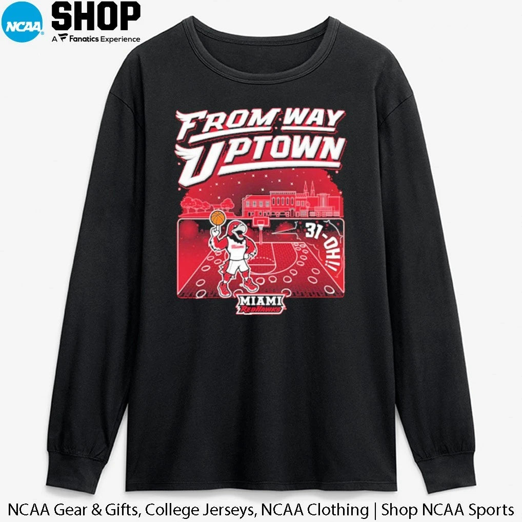 Miami RedHawks 2026 Men’s Basketball 31-OH From Way Uptown T-Shirt