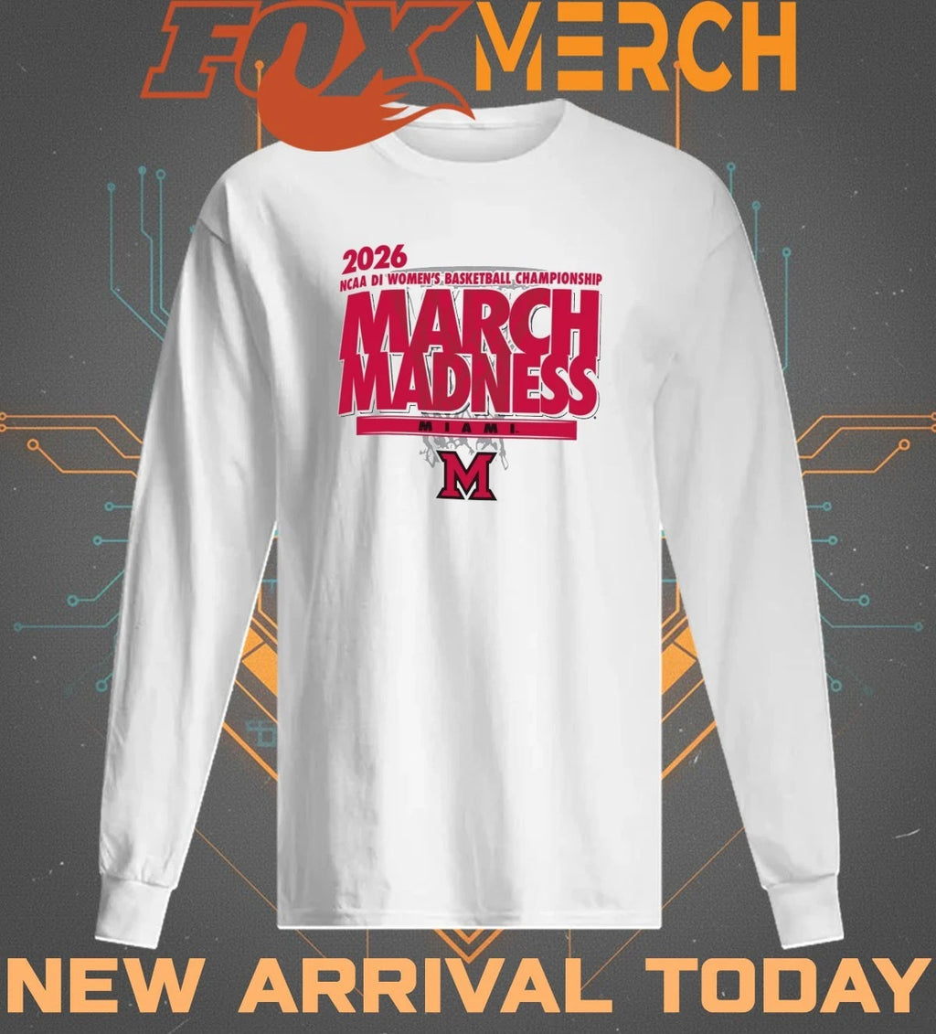 Miami Redhawks 2026 NCAA DI Women’s Basketball Championship March Madness shirt