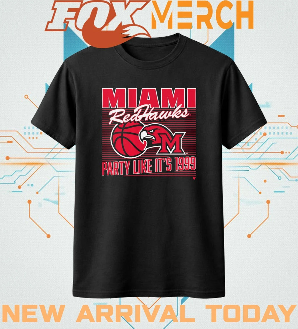 Miami Redhawks basketball Party Like It’s 1999 t-shirt