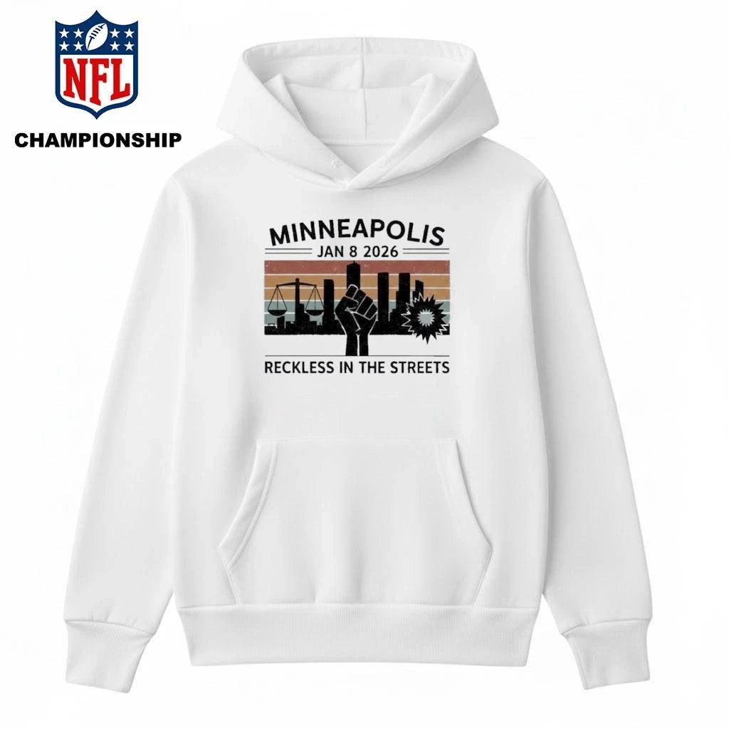Minneapolis Jan 8 2026 Reckless in the Streets Justice For Renee Nicole Good Shirt
