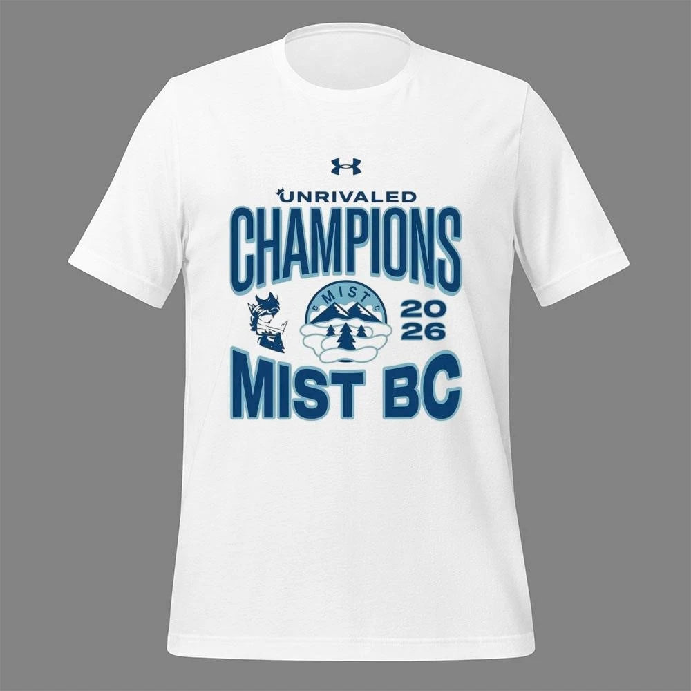 Mist BC Unrivaled Champions 2026 Shirt
